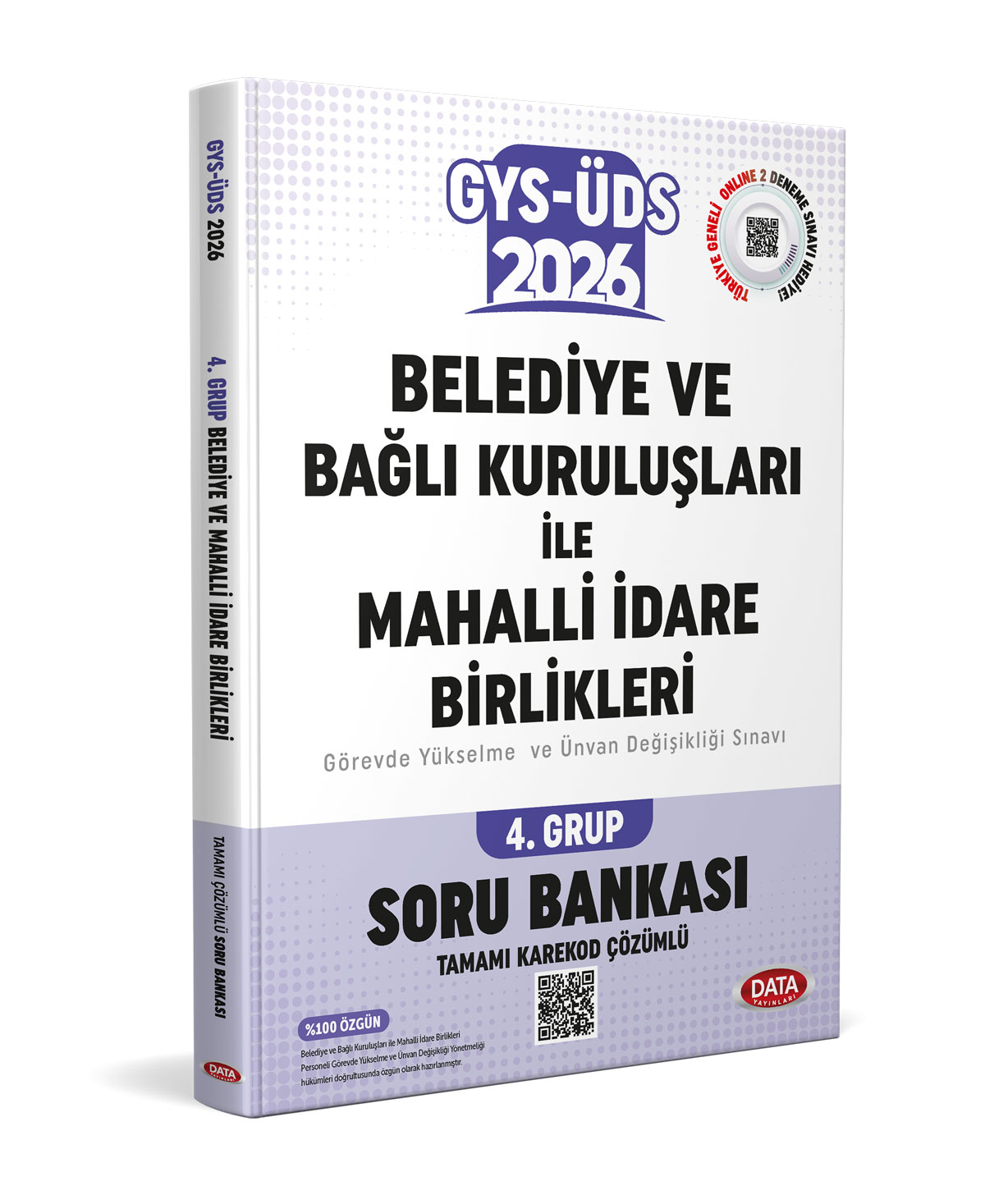 Belediye ve Bağlı Kuruluşları İle Mahalli İdare Birlikleri 4. Grup GYS-ÜDS Soru Bankası (Tamamı Karekod Çözümlü) Belediye ve Bağlı Kuruluşları İle Mahalli İdare Birlikleri 4. Grup GYS-ÜDS Soru Bankası (Tamamı Karekod Çözümlü)
