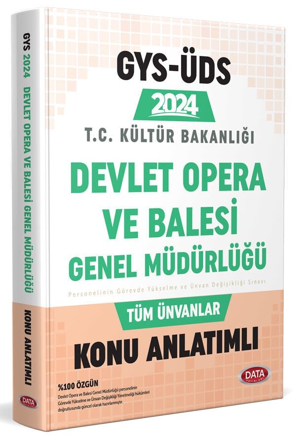Devlet Opera ve Bale Genel Müdürlüğü GYS-ÜDS Konu Anlatımlı Devlet Opera ve Bale Genel Müdürlüğü GYS-ÜDS Konu Anlatımlı