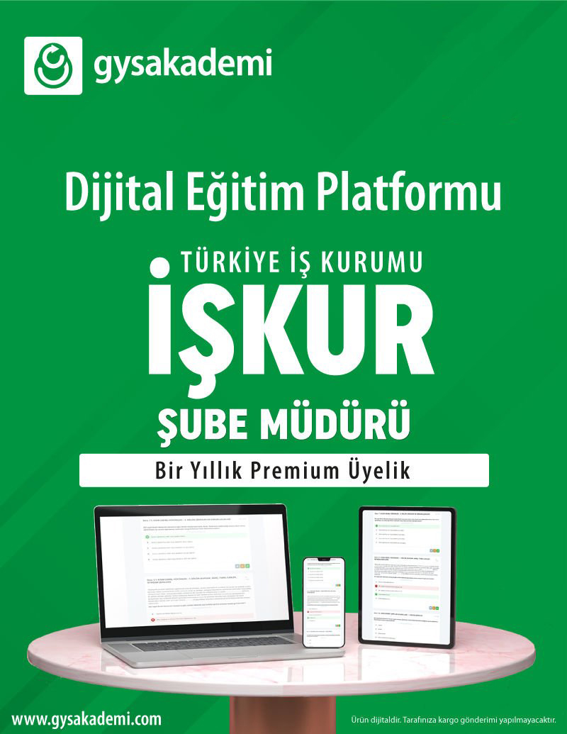 GYS İŞKUR Şube Müdürü Dijital Eğitim Platformu (www.gysakademi.com 1 Yıllık Premium)