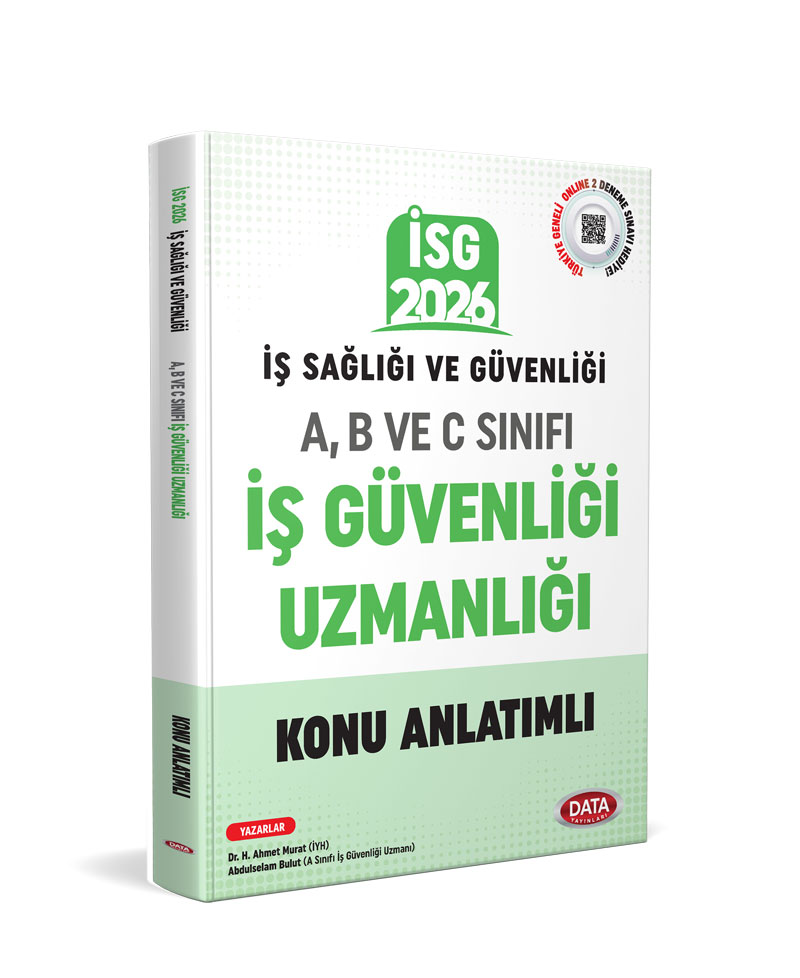 İş Sağlığı Güvenliği (İSG) A, B ve C İş Güvenliği Uzmanlığı Konu Anlatımlı İş Sağlığı Güvenliği (İSG) A, B ve C İş Güvenliği Uzmanlığı Konu Anlatımlı