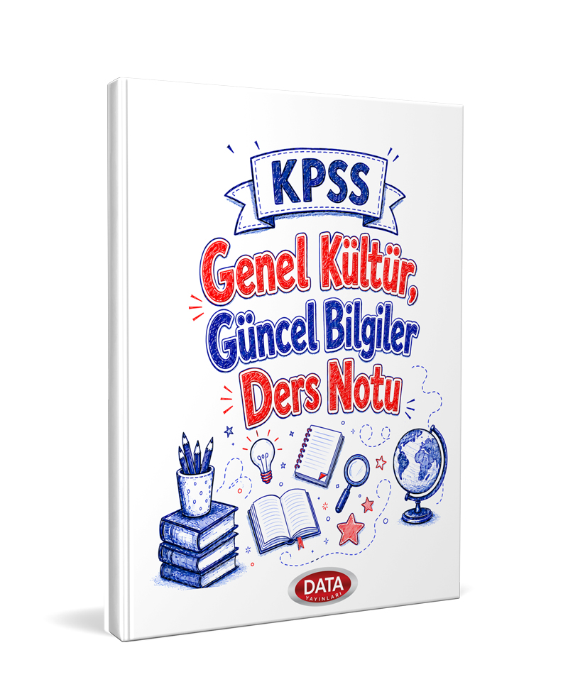 KPSS Genel Kültür, Güncel Bilgiler Ders Notu KPSS Genel Kültür, Güncel Bilgiler Ders Notu