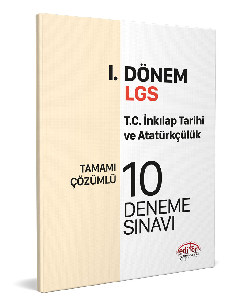 LGS I. Dönem T.C. İnkılap Tarihi ve Atatürkçülük Tamamı Çözümlü 10 Deneme Sınavı LGS I. Dönem T.C. İnkılap Tarihi ve Atatürkçülük Tamamı Çözümlü 10 Deneme Sınavı