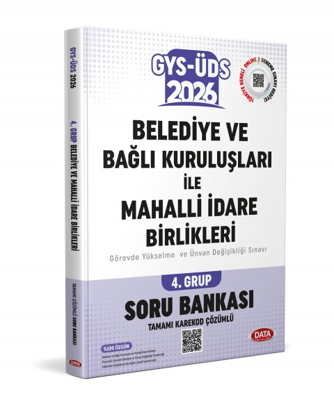 Belediye ve Bağlı Kuruluşları İle Mahalli İdare Birlikleri 4. Grup GYS-ÜDS Soru Bankası (Tamamı Karekod Çözümlü)