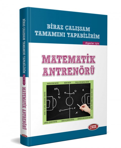 Biraz Çalışsam Tamamını Yapabilirim Diyenler İçin Matematik Antrenörü