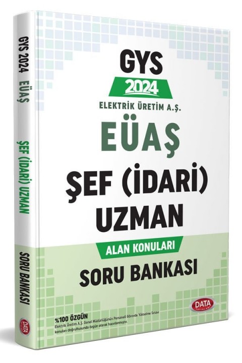 Elektrik Üretim AŞ (EÜAŞ) GYS Şef (İdari) Uzman Alan Konuları Soru Bankası