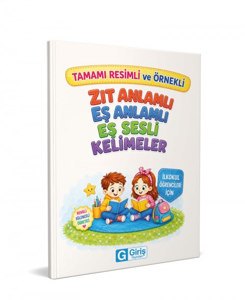 Tamamı Resimli ve Örnekli Zıt Anlamlı, Eş Anlamlı ve Es Sesli Kelimeler