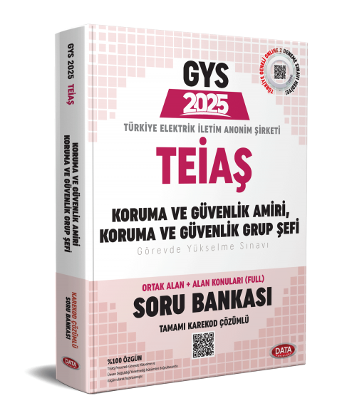 TEİAŞ Genel Müdürlüğü 2025 GYS Koruma Ve Güvenlik Amiri, Koruma Ve Güvenlik Grup Şefi Soru Bankası - Karekod Çözümlü
