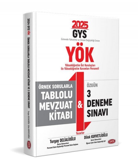 YÖK Üst Kuruluşları ile YÖK Personeli GYS Örnek Sorularla Tablolu Mevzuat Kitabı ve 3 Deneme Sınavı