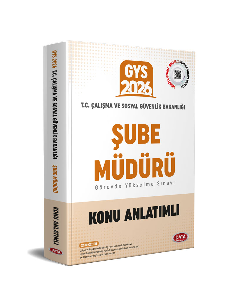 T.C. Çalışma ve Sosyal Güvenlik Bakanlığı Şube Müdürü Konu Anlatımlı T.C. Çalışma ve Sosyal Güvenlik Bakanlığı Şube Müdürü Konu Anlatımlı