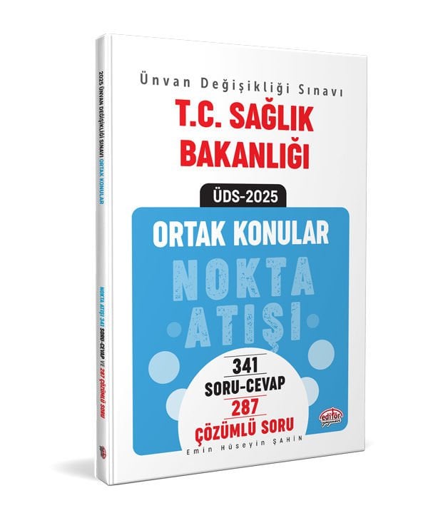 T.C. Sağlık Bakanlığı Ünvan Değişikliği Sınavı Ortak Konular Nokta Atışı Soru-Cevap / Çözümlü Soru Bankası